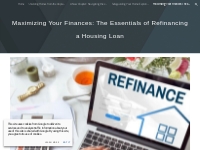Maximizing Your Finances: The Essentials of Refinancing a Housing Loan