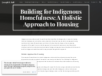Joseph R. Ball - Building for Indigenous Homefulness: A Holistic Appro