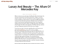 Luxury And Beauty   The Allure Of Mercedes Key   soldierpackages Blog