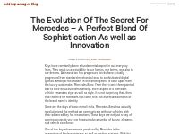The Evolution Of The Secret For Mercedes   A Perfect Blend Of Sophisti