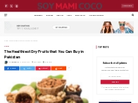 The Healthiest Dry Fruits that You Can Buy in Pakistan - Soymamicoco