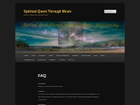  FAQ | Spiritual Quest Through Music