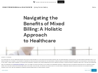 Navigating the Benefits of Mixed Billing: A Holistic Approach to Healt