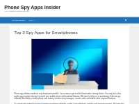 Top 3 Spy Apps for Smartphones - Phone Spy Apps Insider