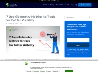 7 OpenTelemetry Metrics to Track for Better Visibility - Stackify