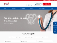 Best Urologist In Hyderabad | Best Urologist Near Me | STAR Hospitals