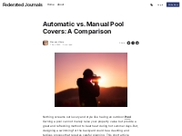 Automatic vs. Manual Pool Covers: A Comparison