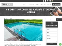 6 Benefits of Choosing Natural Stone Pool Coping