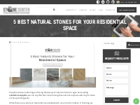 5 Best Natural Stones for Your Residential Space