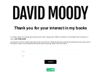 Sign up for the David Moody mailing list