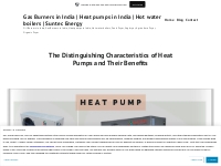 The Distinguishing Characteristics of Heat Pumps and Their Benefits   