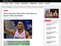 Salome Alejandra | Who Is She? Calvin Abueva s Spouse, Family...