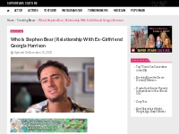 Who Is Stephen Bear | Relationship With Ex-Girlfriend Georgia