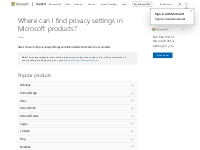 Where can I find privacy settings in Microsoft products? - Microsoft S