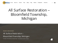 All Surface Restoration - Bloomfield Township, Michigan - Surface Rest
