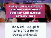 The Quick Help guide Selling Your Home Quickly and Hassle-Totally free