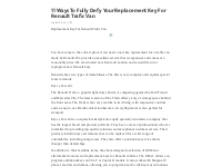 11 Ways To Fully Defy Your Replacement Key For Renault Trafic Van - Te