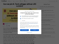 Can we join B. Tech colleges without JEE in 2024? | TechPlanet