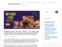 Gifting Dry Fruits: Why you should visit a Dry Fruit Store this Winter