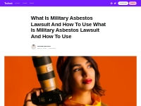 What Is Military Asbestos Lawsuit And How To Use What Is Military Asbe