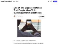 One Of The Biggest Mistakes That People Make With Buckinghamshire Elec