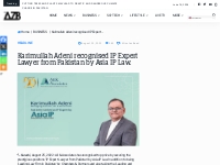 Karimullah Adeni recognised IP Expert Lawyer from Pakistan by Asia IP 