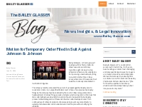 The Bailey Glasser Blog - News, Insights,   Legal Innovation