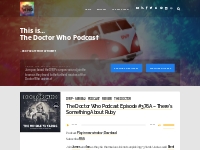The Doctor Who Podcast    and You Are STILL Most Welcome!