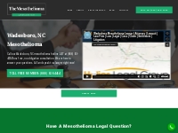 Wadesboro, NC Mesothelioma Legal Question - Injury and Accident Lawyer