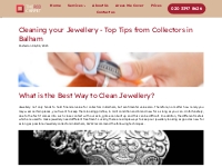 Cleaning your Jewellery - Top Tips from Collectors in Balham - The Red
