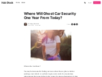Where Will Ghost Car Security One Year From Today?