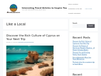 Like a Local - Interesting Travel Articles to Inspire You
