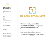 Order your Spanish TIE RESIDENCY CARD today from Just £49.99 + IVA!(VA
