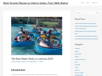 The Best Water Parks in Lucknow 2023