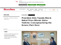 President Akio Toyoda Meets Nobel Prize Winner Akira Yoshino: Conceptu