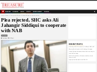 Plea rejected, SHC asks Ali Jahangir Siddiqui to cooperate with NAB