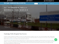 Tunbridge Wells Hospital Taxis - 01892308080 - 24/7 Hospital Taxi Serv