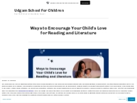 Ways to Encourage Your Child s Love for Reading and Literature   Udgam
