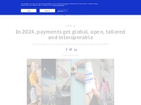 In 2024, payments get global, open, tailored and interoperable | Visa