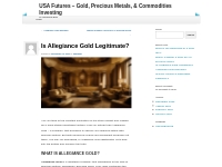 Is Allegiance Gold Legitimate? - USA Futures - Gold, Precious Metals, 