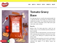           Tomato gravy base manufacturer Vangi Foods, no onion no garl