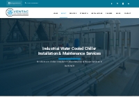 Expert Water Cooled Chiller Installation Services | Ventac