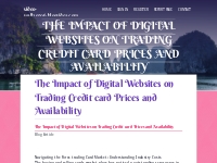 The Impact of Digital Websites on Trading Credit card Prices and Avail