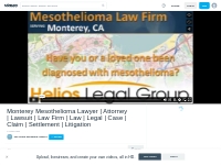 Monterey mesothelioma legal question? Talk to a lawyer right now! 1-88