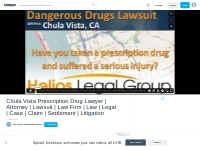 Chula Vista Prescription Drug Lawyer | Attorney | Lawsuit | Law Firm  