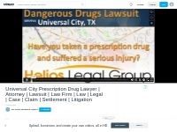 Universal City Prescription Drug Lawyer | Attorney | Lawsuit | Law Fir