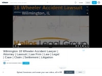 Wilmington 18 Wheeler Accident Lawyer | Attorney | Lawsuit | Law Firm 