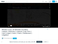 Woods Cross 18 Wheeler Accident Lawyer | Attorney | Lawsuit | Law Firm
