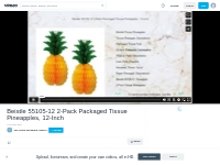 Beistle 55105-12 2-Pack Packaged Tissue Pineapples, 12-Inch on Vimeo