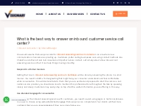 What is the best way to answer an inbound customer service call center